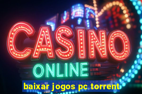 baixar jogos pc torrent